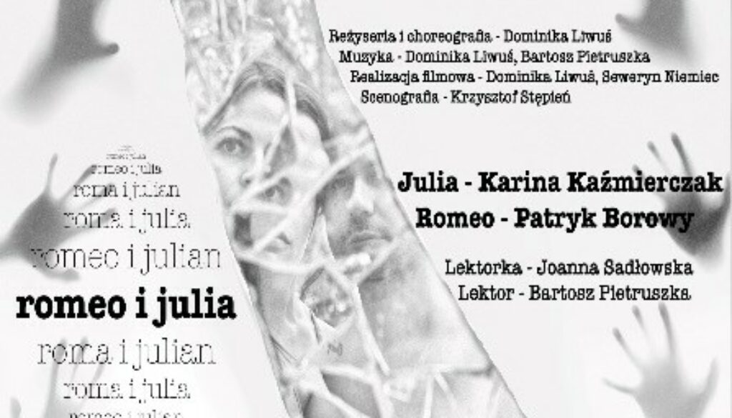Plakat spektaklu romeo i julia reżyserii Dominiki Liwuś