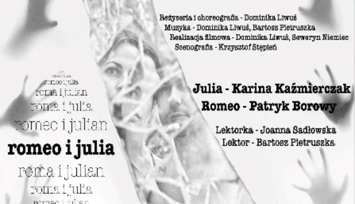 Plakat spektaklu romeo i julia reżyserii Dominiki Liwuś