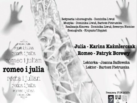 Plakat spektaklu romeo i julia reżyserii Dominiki Liwuś